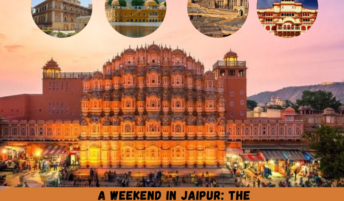 A Weekend in Jaipur