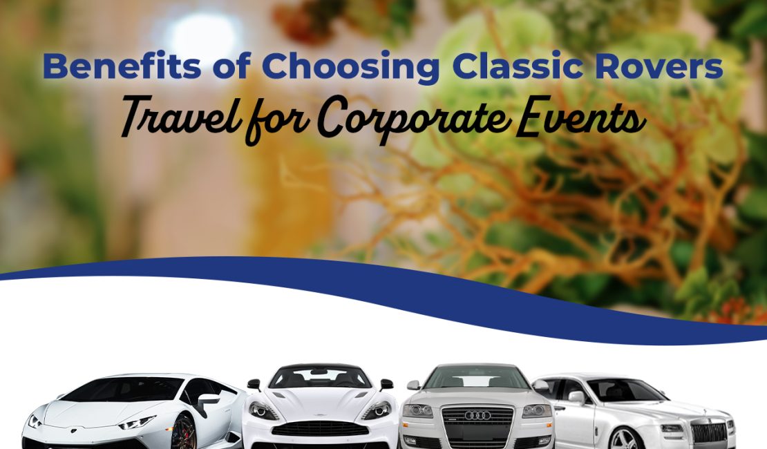 Classic Rovers Travel for Corporate Events