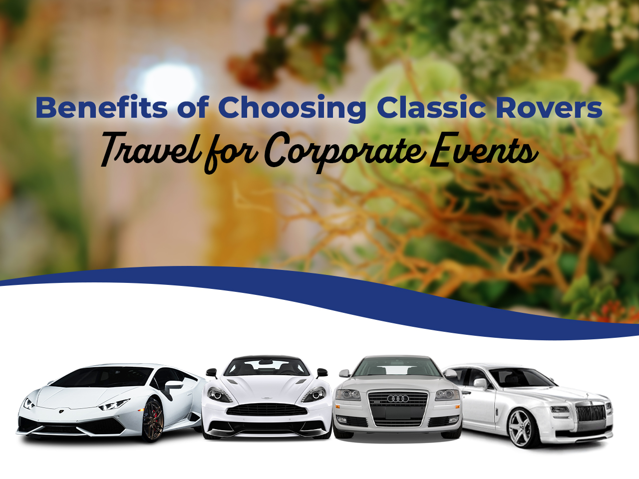 Classic Rovers Travel for Corporate Events