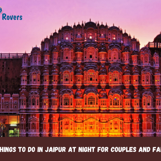 things to do in Jaipur at night