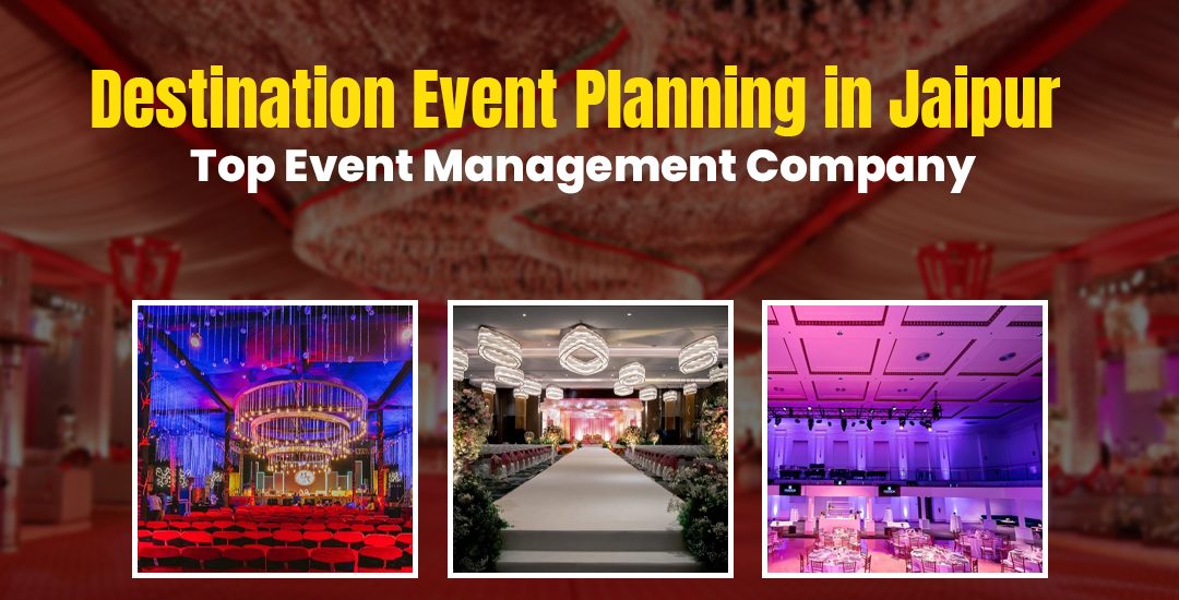 Destination Event Planning in Jaipur