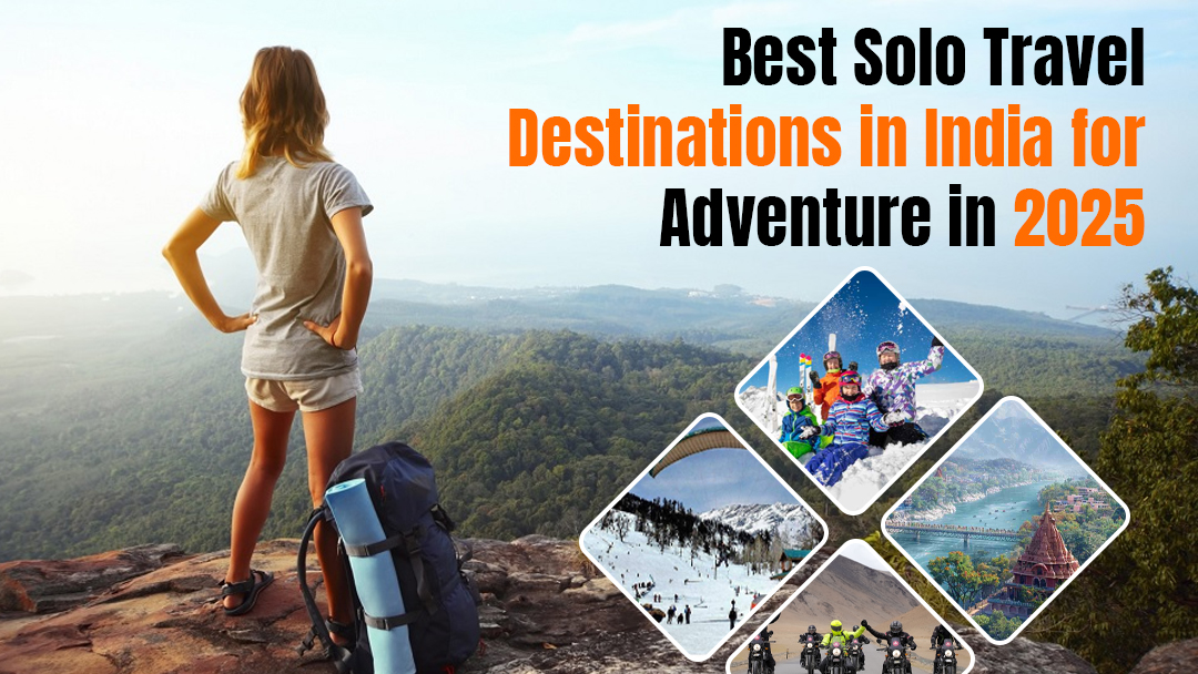 Best Solo Travel Destinations in India